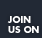 JOIN US ON